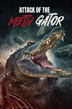 attack of the meth gator 2024