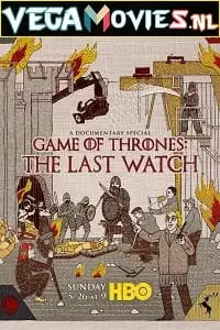 game of thrones the last watch 2019