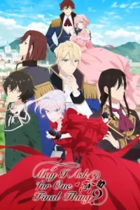 may i ask for one final thing season 1