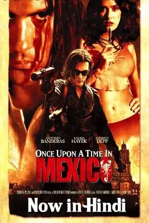 once upon a time in mexico 2003