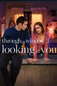 through my window 3 looking at you netflix original 2024