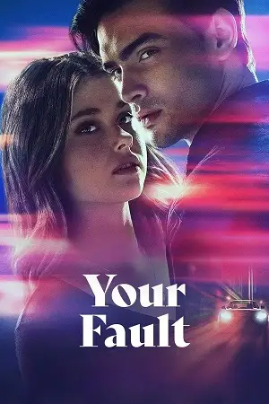 your fault culpa tuya amazon original 2024