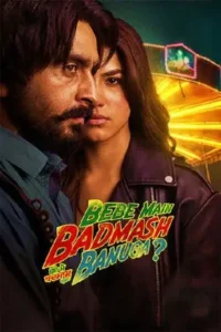 bebe main badmash banuga 2026