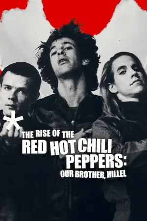 the rise of the red hot chili peppers our brother hillel 2026